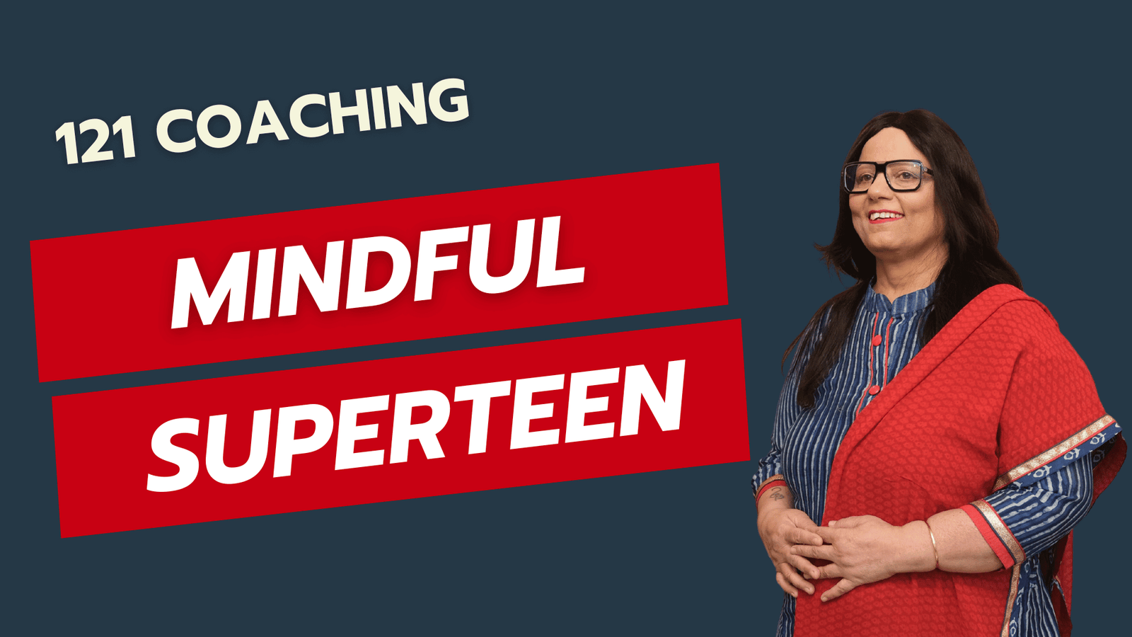 Mindful SuperTeen (121 Coaching)